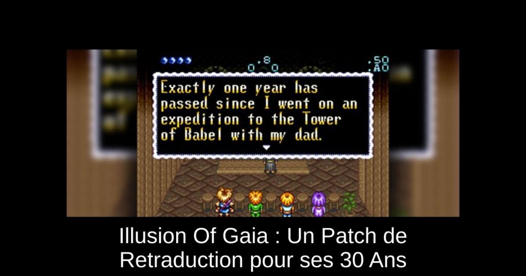Illusion Of Gaia : Un Patch de Retraduction pour ses 30 Ans
