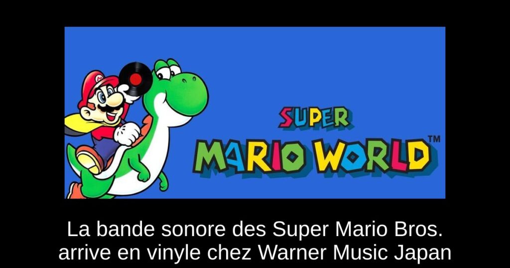 La bande sonore des Super Mario Bros. arrive en vinyle chez Warner Music Japan