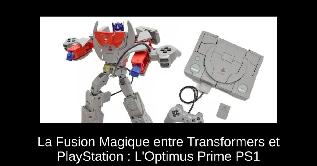La Fusion Magique entre Transformers et PlayStation : L’Optimus Prime PS1