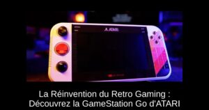 La Réinvention du Retro Gaming : Découvrez la GameStation Go d'ATARI