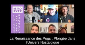 La Renaissance des Pogs : Plongée dans l'Univers Nostalgique