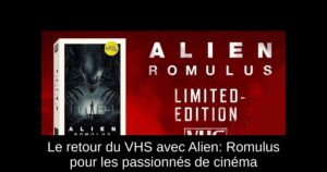 Le retour du VHS avec Alien: Romulus pour les passionnés de cinéma