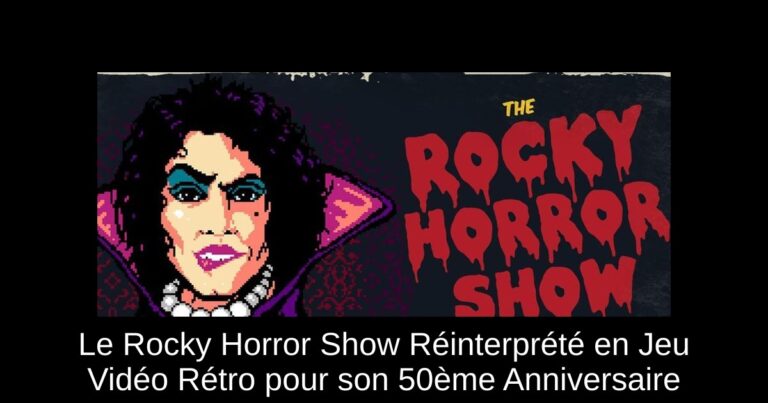 Le Rocky Horror Show Réinterprété en Jeu Vidéo Rétro pour son 50ème Anniversaire