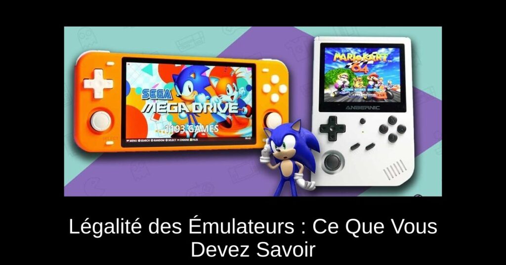 Légalité des Émulateurs : Ce Que Vous Devez Savoir