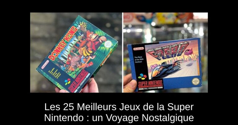 Les 25 Meilleurs Jeux de la Super Nintendo : un Voyage Nostalgique