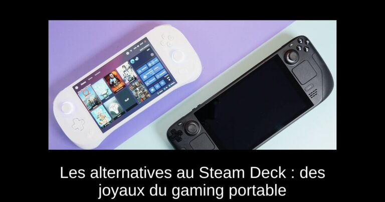 Les alternatives au Steam Deck : des joyaux du gaming portable