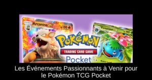 Les Événements Passionnants à Venir pour le Pokémon TCG Pocket