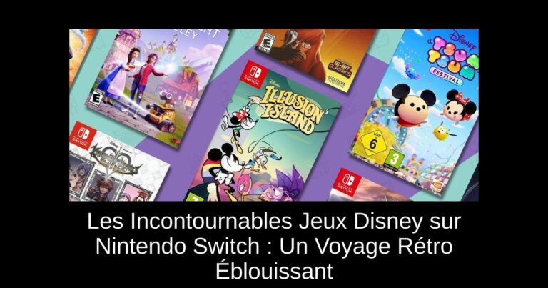 Les Incontournables Jeux Disney sur Nintendo Switch : Un Voyage Rétro Éblouissant