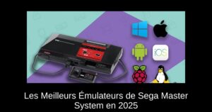 Les Meilleurs Émulateurs de Sega Master System en 2025