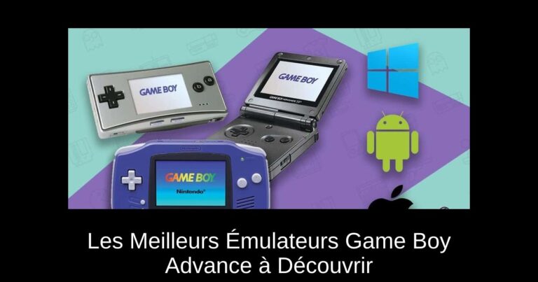 Les Meilleurs Émulateurs Game Boy Advance à Découvrir
