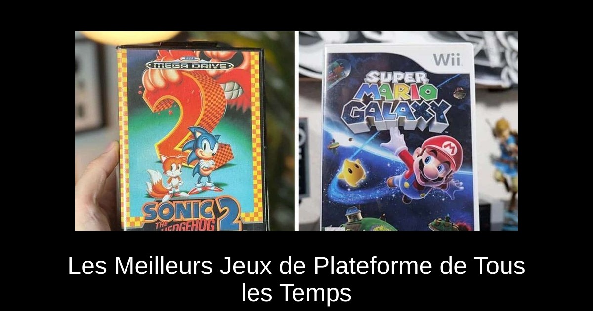 Les Meilleurs Jeux de Plateforme de Tous les Temps