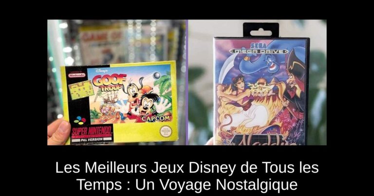 Les Meilleurs Jeux Disney de Tous les Temps : Un Voyage Nostalgique