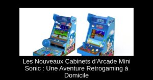 Les Nouveaux Cabinets d'Arcade Mini Sonic : Une Aventure Retrogaming à Domicile