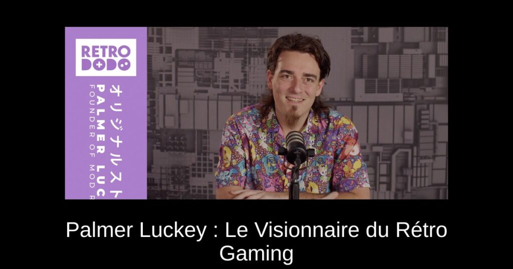 Palmer Luckey : Le Visionnaire du Rétro Gaming