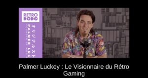 Palmer Luckey : Le Visionnaire du Rétro Gaming