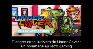 Plongée dans l'univers de Under Cover : un hommage au rétro gaming