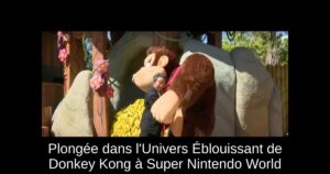 Plongée dans l'Univers Éblouissant de Donkey Kong à Super Nintendo World