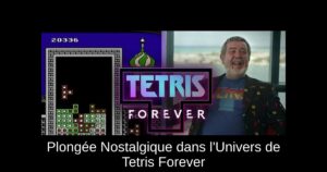 Plongée Nostalgique dans l'Univers de Tetris Forever