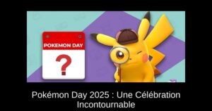 Pokémon Day 2025 : Une Célébration Incontournable