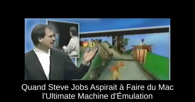 Quand Steve Jobs Aspirait à Faire du Mac l'Ultimate Machine d'Émulation