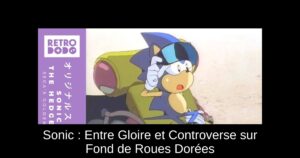 Sonic : Entre Gloire et Controverse sur Fond de Roues Dorées