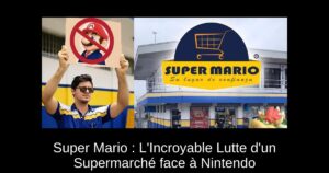 Super Mario : L'Incroyable Lutte d'un Supermarché face à Nintendo
