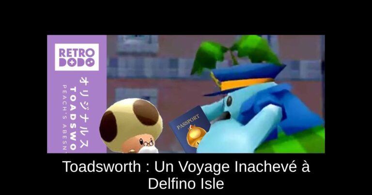 Toadsworth : Un Voyage Inachevé à Delfino Isle