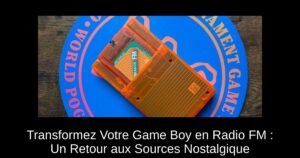 Transformez Votre Game Boy en Radio FM : Un Retour aux Sources Nostalgique