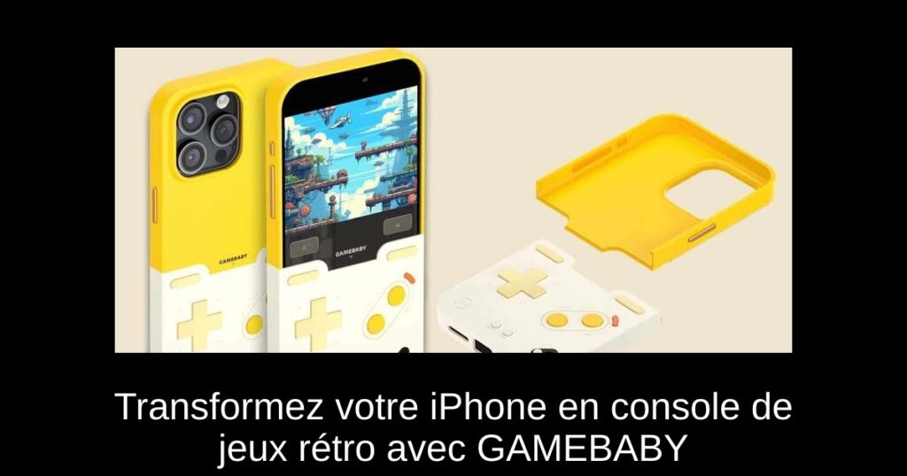 Transformez votre iPhone en console de jeux rétro avec GAMEBABY
