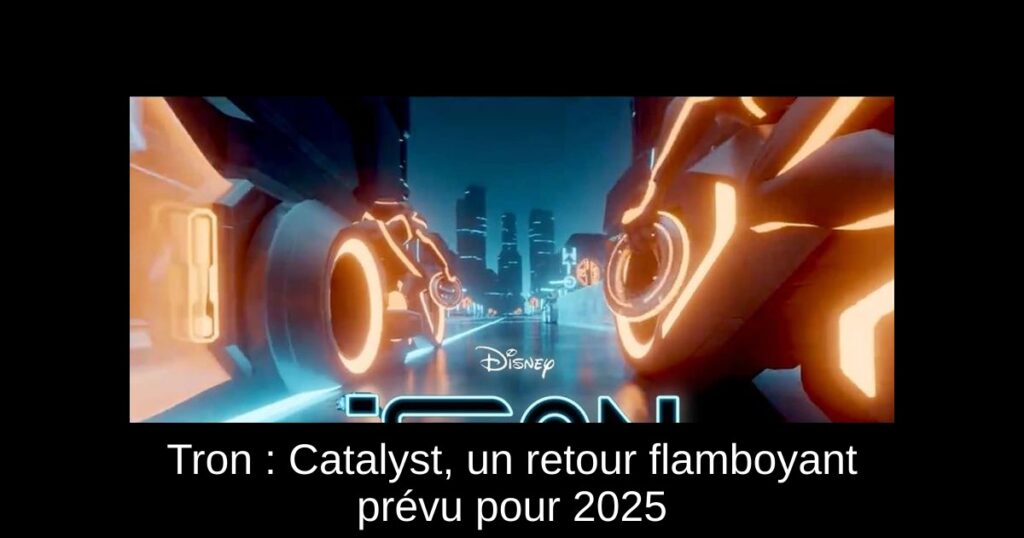 Tron : Catalyst, un retour flamboyant prévu pour 2025
