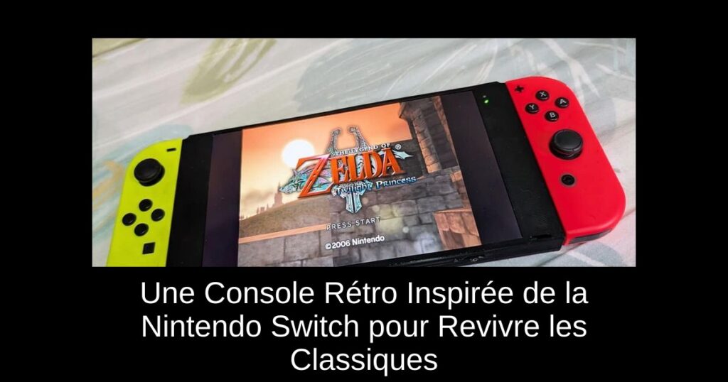 Une Console Rétro Inspirée de la Nintendo Switch pour Revivre les Classiques