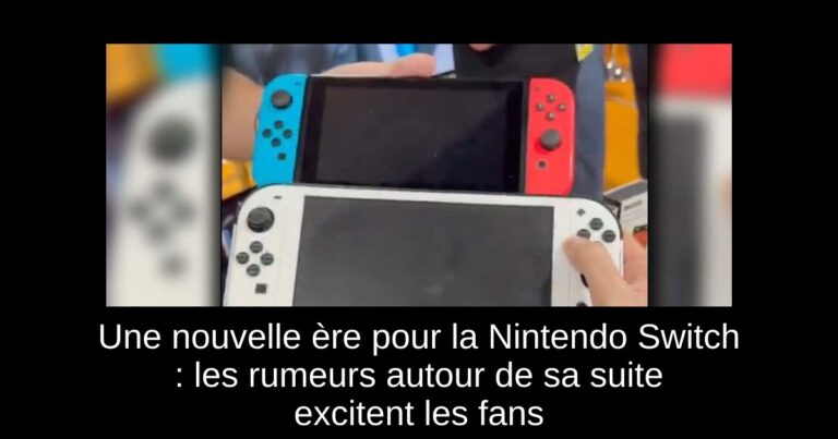 Une nouvelle ère pour la Nintendo Switch : les rumeurs autour de sa suite excitent les fans