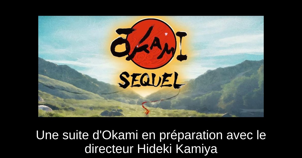 Une suite d'Okami en préparation avec le directeur Hideki Kamiya