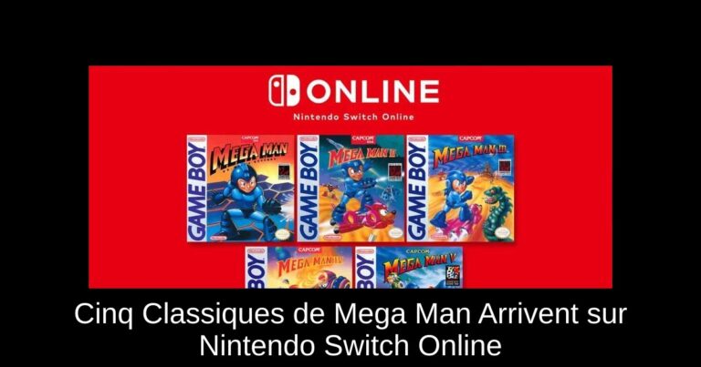Cinq Classiques de Mega Man Arrivent sur Nintendo Switch Online
