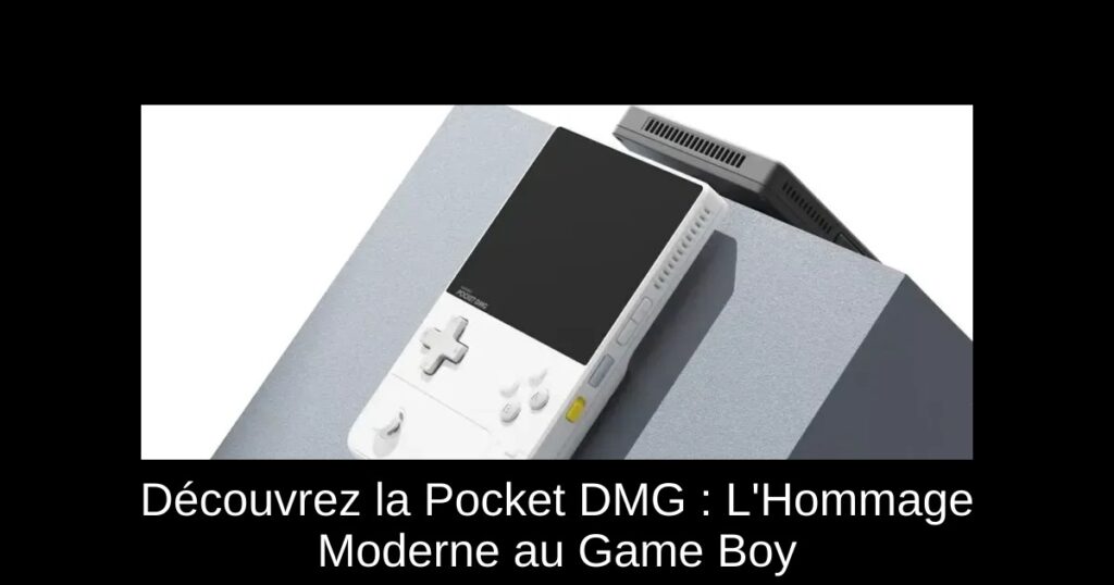 Découvrez la Pocket DMG : L&rsquo;Hommage Moderne au Game Boy