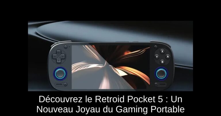 Découvrez le Retroid Pocket 5 : Un Nouveau Joyau du Gaming Portable