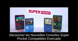 Découvrez les Nouvelles Consoles Super Pocket Compatibles Evercade