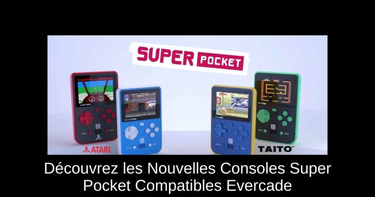 Découvrez les Nouvelles Consoles Super Pocket Compatibles Evercade