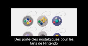 Des porte-clés nostalgiques pour les fans de Nintendo