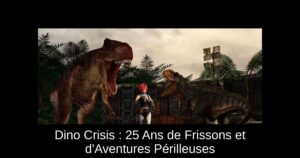 Dino Crisis : 25 Ans de Frissons et d'Aventures Périlleuses