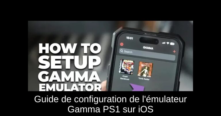 Guide de configuration de l'émulateur Gamma PS1 sur iOS