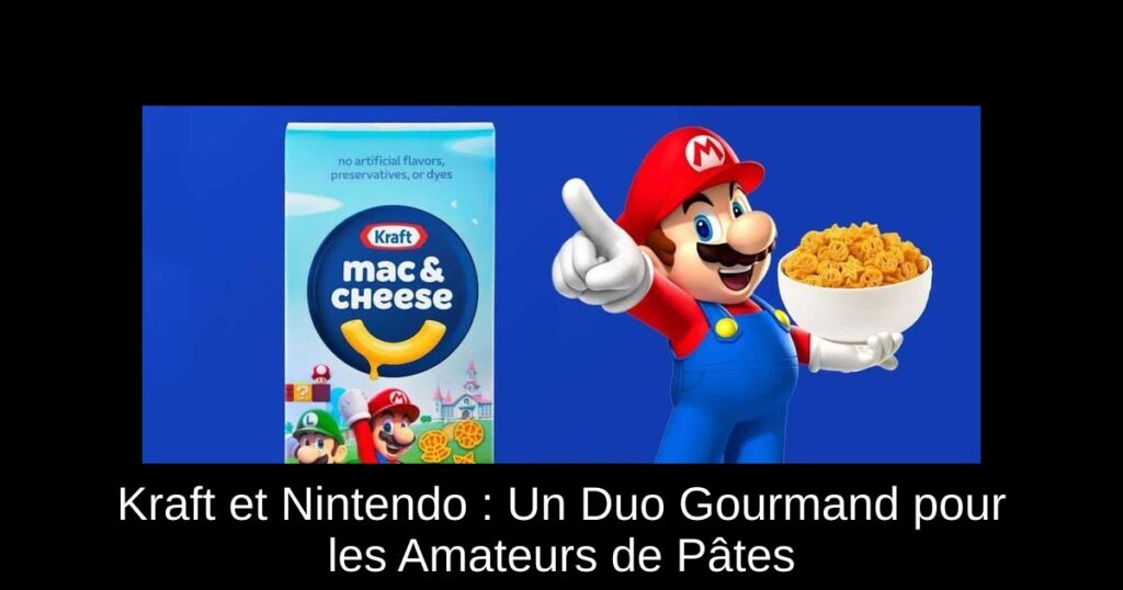 Kraft et Nintendo : Un Duo Gourmand pour les Amateurs de Pâtes