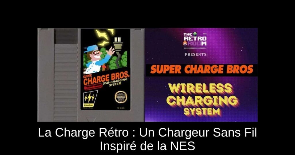 La Charge Rétro : Un Chargeur Sans Fil Inspiré de la NES