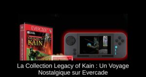 La Collection Legacy of Kain : Un Voyage Nostalgique sur Evercade