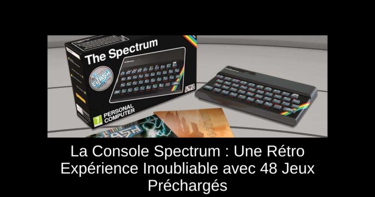 La Console Spectrum : Une Rétro Expérience Inoubliable avec 48 Jeux Préchargés