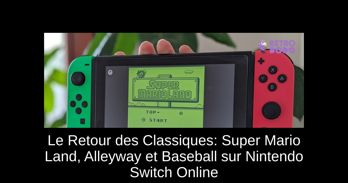 Le Retour des Classiques: Super Mario Land, Alleyway et Baseball sur Nintendo Switch Online