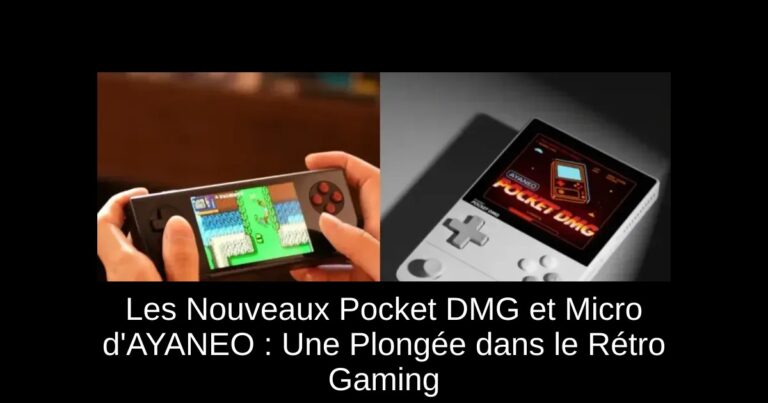 Les Nouveaux Pocket DMG et Micro d'AYANEO : Une Plongée dans le Rétro Gaming