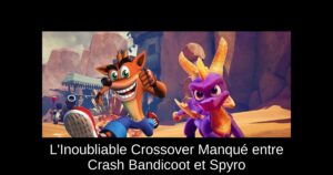 L'Inoubliable Crossover Manqué entre Crash Bandicoot et Spyro
