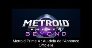 Metroid Prime 4 : Au-delà de l'Annonce Officielle