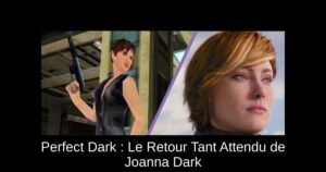 Perfect Dark : Le Retour Tant Attendu de Joanna Dark